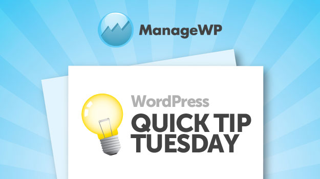 WordPress Quick Tip Tuesday